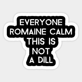 Romaine Calm Funny Gardening Gifts Sticker